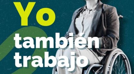 Impulsa Igualdad lanza la campaña #Yotambiéntrabajo para visibilizar el talento de las personas con discapacidad en el mercado laboral