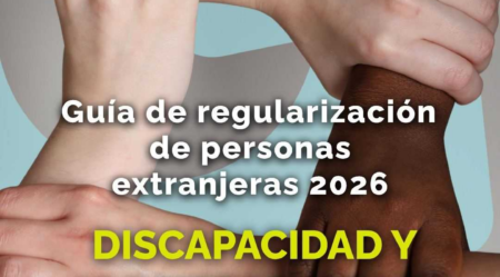 La regularización extraordinaria agiliza el proceso de residencia de las personas con discapacidad extranjeras